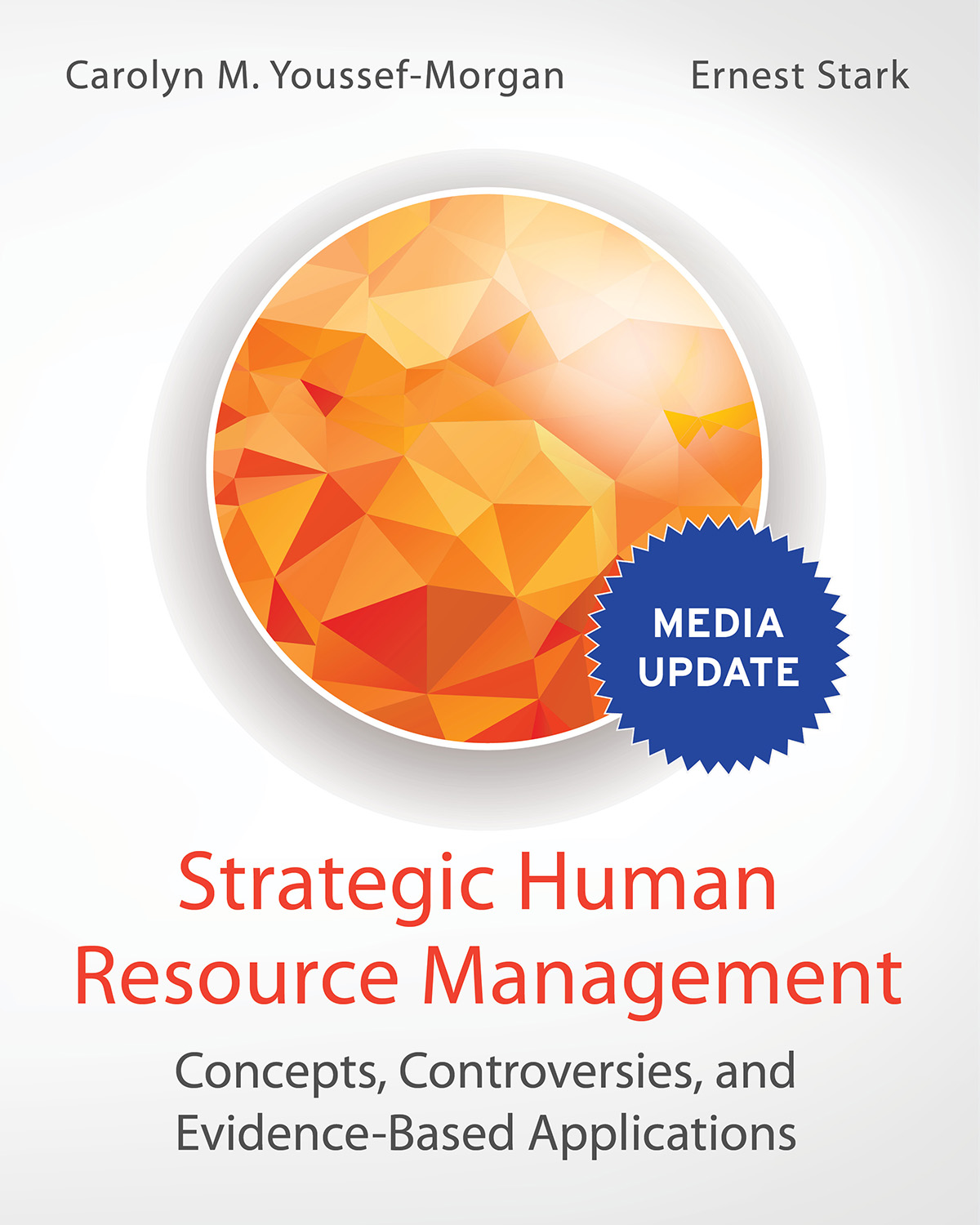 Photo of cover: STRATEGIC HUMAN RESOURCE MANAGEMENT: CONCEPTS, CONTROVERSIES, AND EVIDENCE-BASED APPLICATIONS, Media Update.